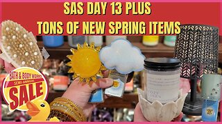 Bath & Body Works | SAS DAY 13 | ALL NEW SPRING ITEMS | WOW LOVE IT | #bathandbodyworks #sas