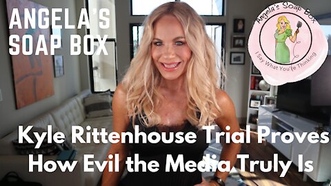 Kyle Rittenhouse Trial Proves How Evil the Media Truly Is