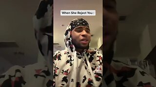 When She Rejects You: #tiktok #trending #youtube #tiktokvideo #shorts