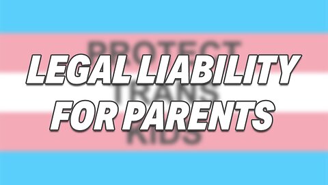 CALIFORNIA BILL PROPOSES LEGAL LIABILITY FOR PARENTS OPPOSING CHILD'S GENDER DECISION