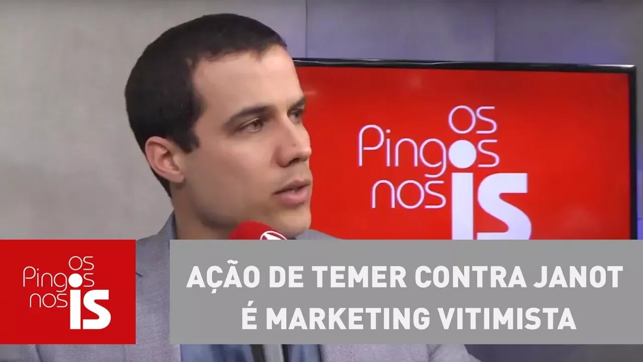 Felipe Moura Brasil: Ação de Temer contra Janot é marketing vitimista