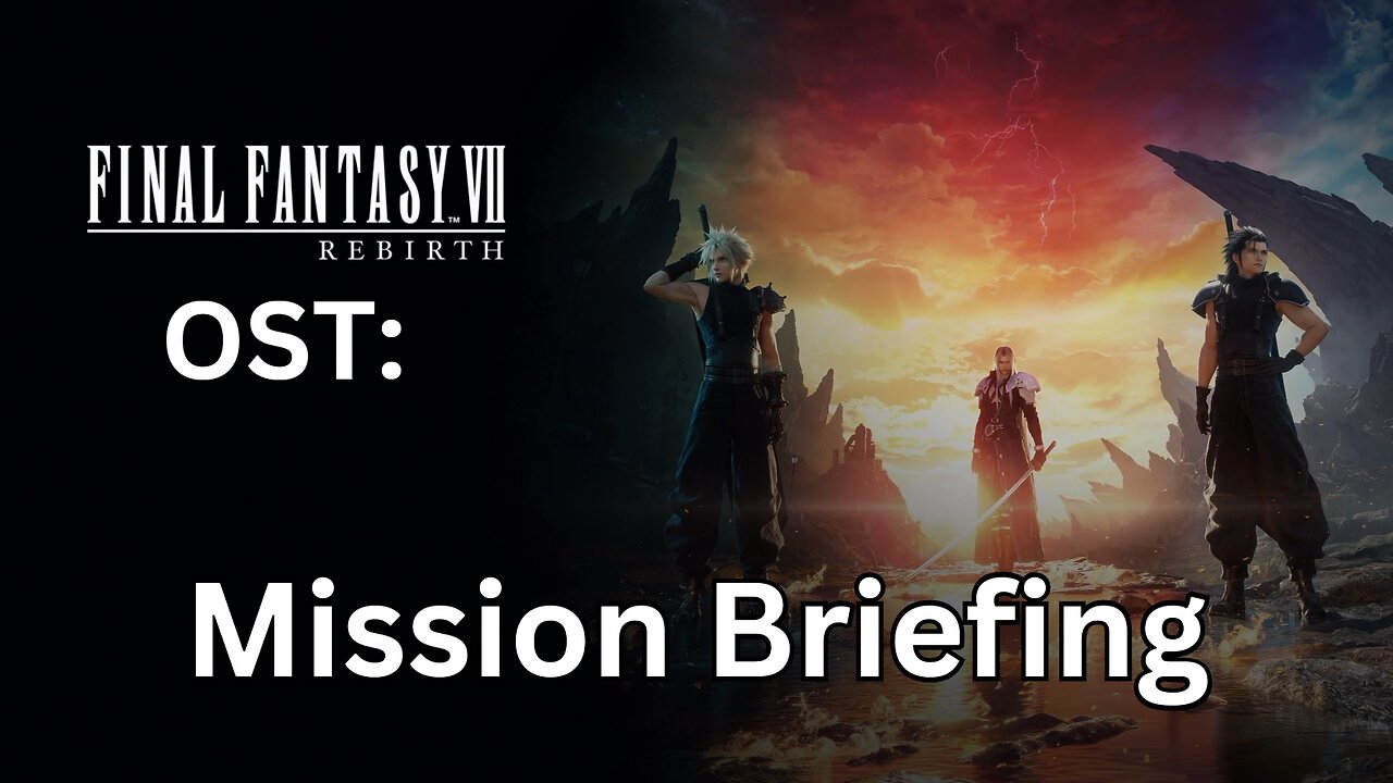 FFVII Rebirth OST 010: Mission Briefing