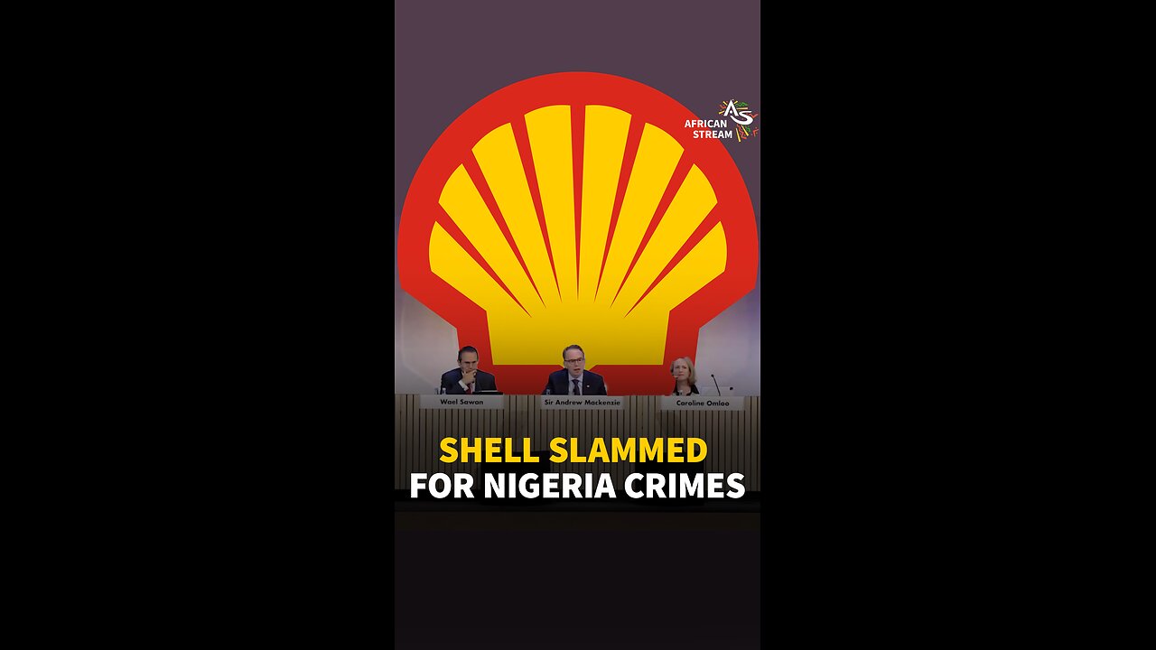 SHELL SLAMMED FOR NIGERIA CRIMES