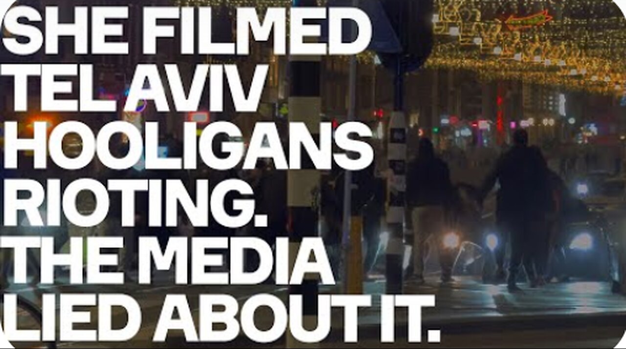 Witness To Israeli Hooligan Rampage Exposes How Media LIED About Her Footage