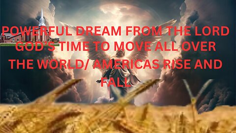 DREAM OF THE RISE OF AMERICA / AND GOD'S KINGDOM