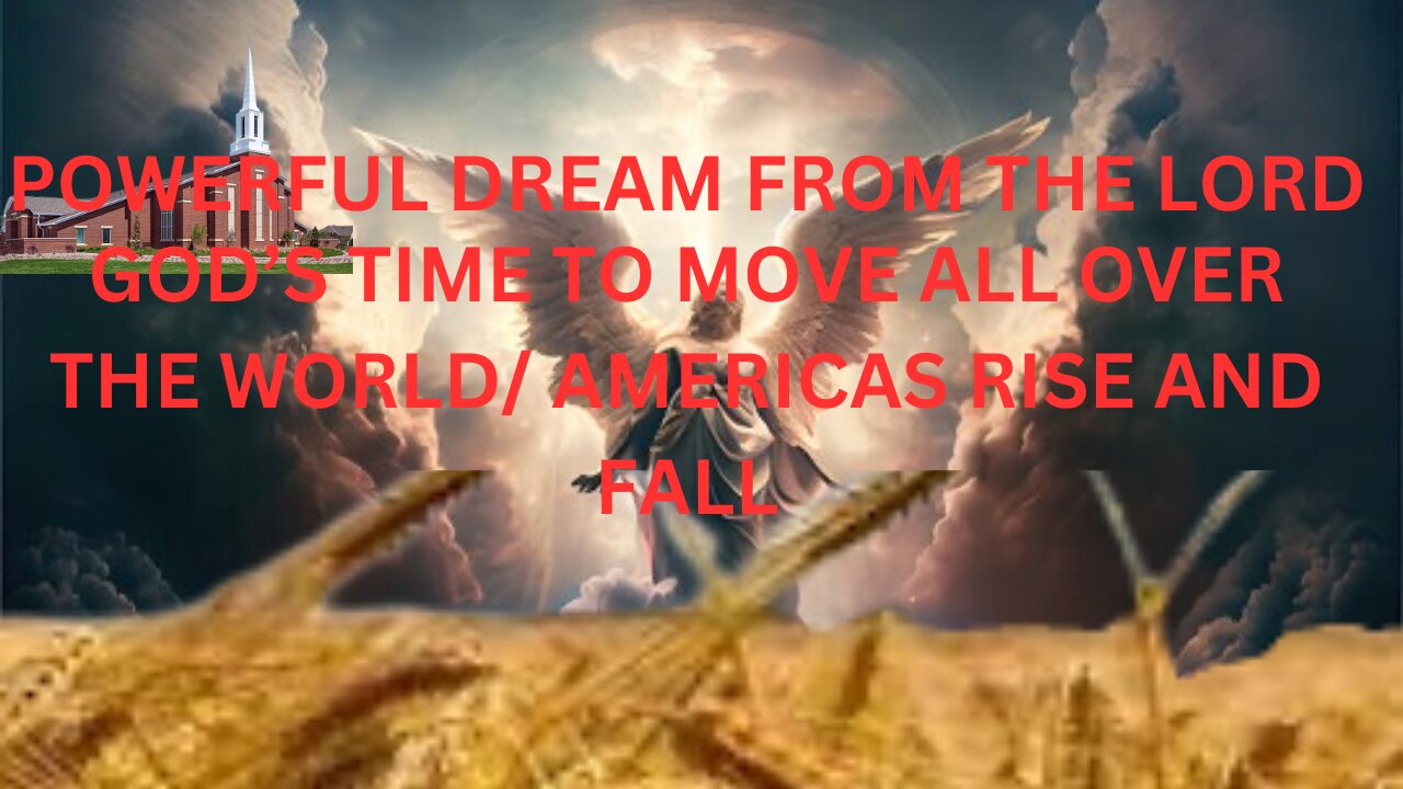 DREAM OF THE RISE OF AMERICA / AND GOD'S KINGDOM