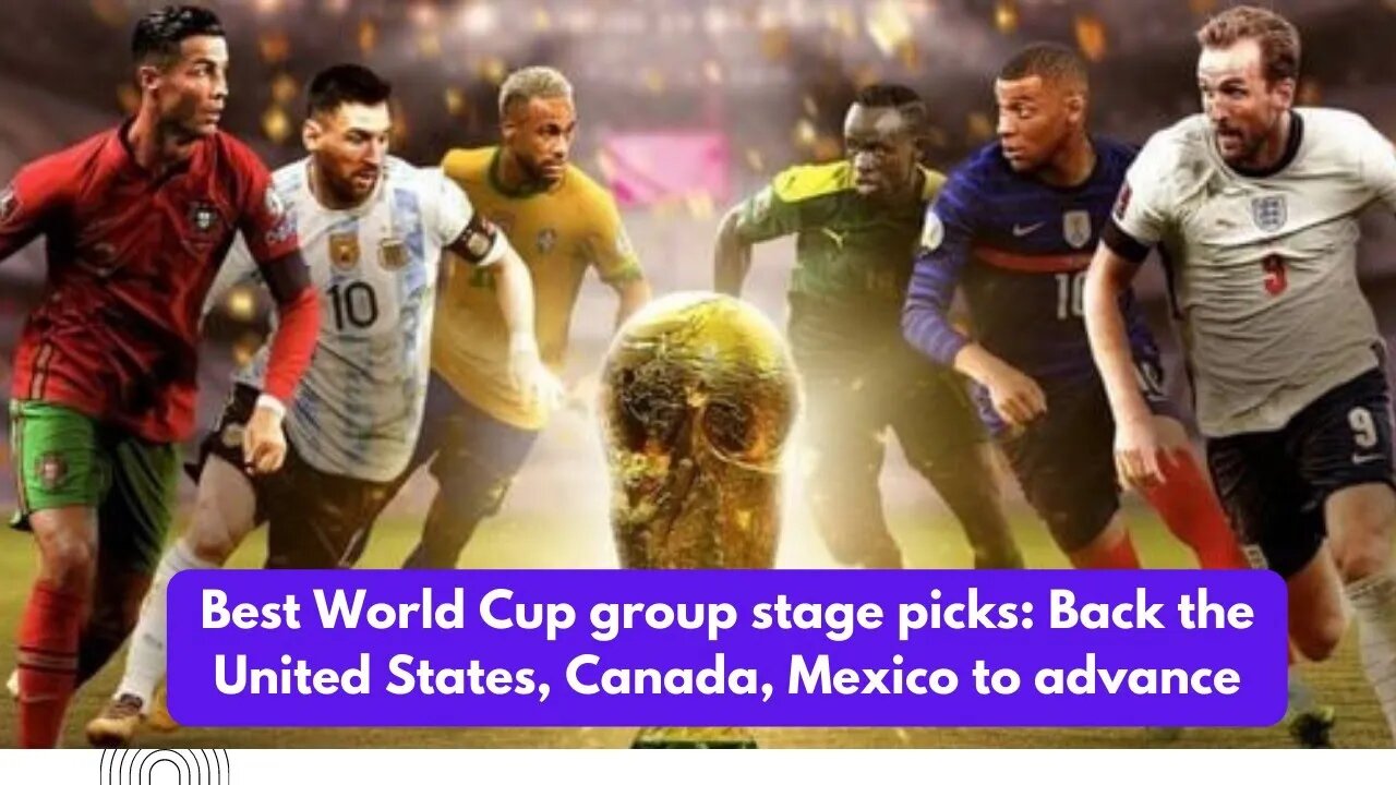 Best World Cup Group Stage Picks: Back The United States, Canada, Mexico To Advance