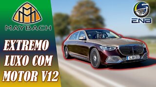 Briefing #29 - Mercedes-Maybach Classe S 2021 com motor V12 e massagem de panturrilha