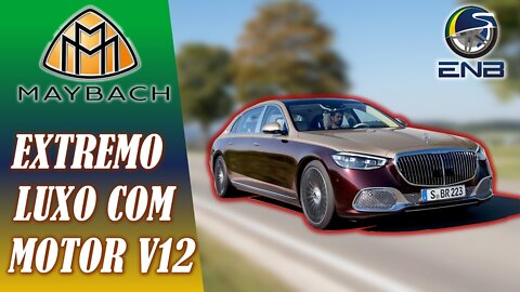 Briefing #29 - Mercedes-Maybach Classe S 2021 com motor V12 e massagem de panturrilha