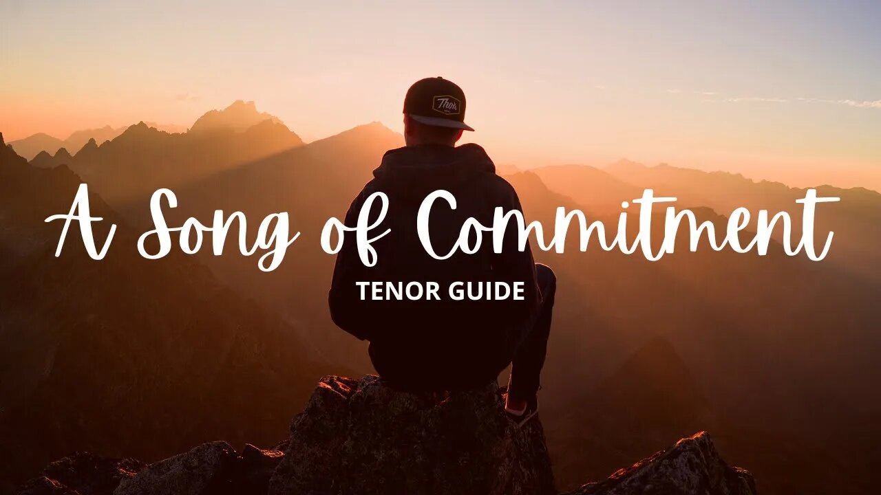 A Song of Commitment | SATB Guide | Tenor