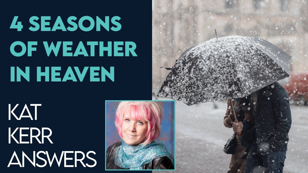 Kat Kerr Talks About the 4 Seasons On Heaven and Earth | Nov 2 2022