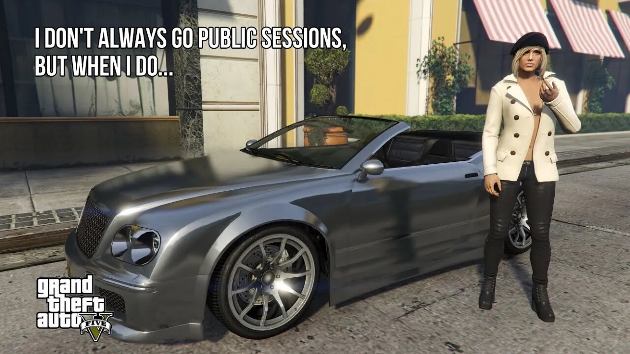 When I Go To Public Sessions.... - GTA 5