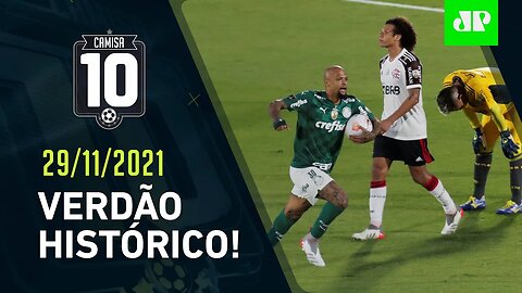 Palmeiras é TRI da Libertadores e "PÕE FOGO" no Flamengo! | CAMISA 10 – 29/11/21