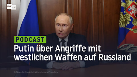 "Eine Antwort wird es immer geben" - Putin über Angriffe mit westlichen Waffen auf Russland