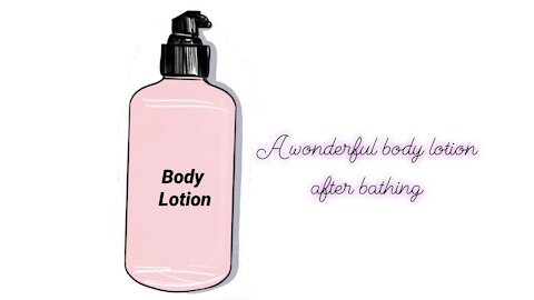 A wonderful body lotion after bathing 🛀