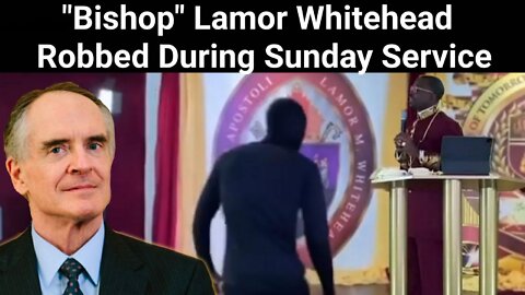 Jared Taylor || "Bishop" Lamor Whitehead Robbed During Sunday Service