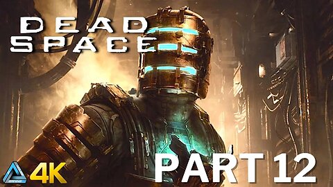 Let's Play! Dead Space Remake in 4K Part 12 (PS5)