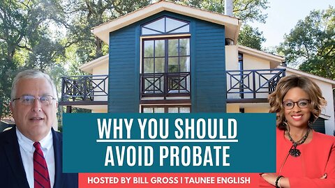 Why You Should Avoid Probate | with Taunee English