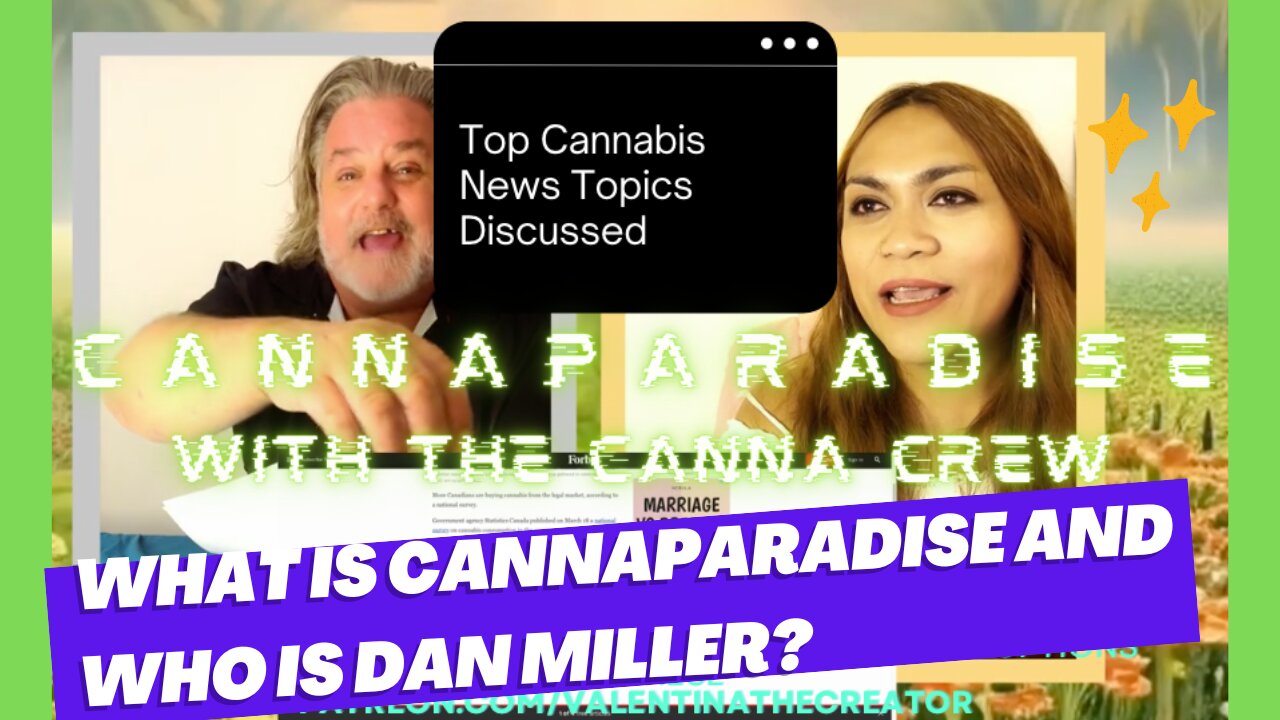 What is CannaParadise and Who is Dan Miller, MORE! Part 1 | CannaParadise w/ the CannaCrew Spotify Podcast | Ep. #001