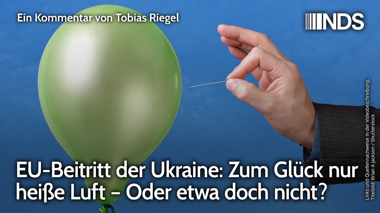 EU-Beitritt der Ukraine: Zum Glück nur heiße Luft – Oder etwa doch nicht?