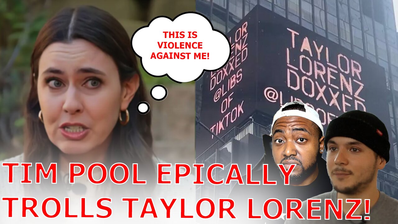 Tim Pool Makes Taylor Lorenz MELTDOWN AGAIN After Epically Trolling Her With Times Square Billboard!