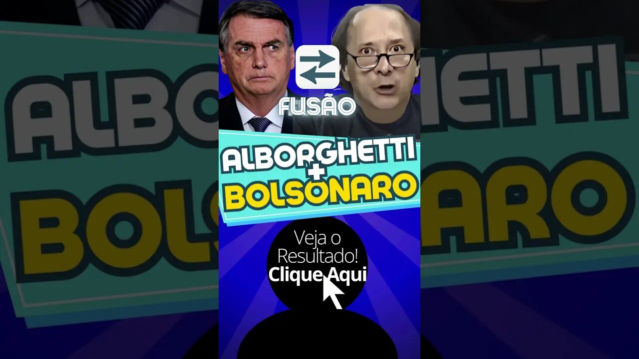 Bolsonaro e Alborghetti Fusão! #shorts