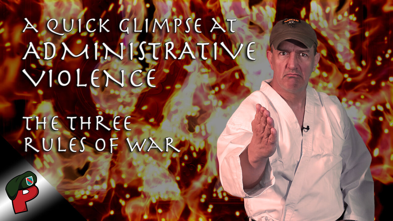 A Quick Glimpse at Administrative Violence: The Three Rules of War