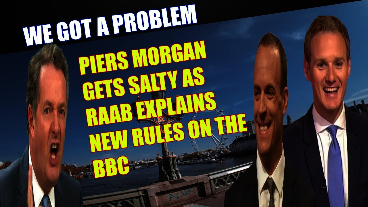 Dominic Raab Explains New Lock down Rules On BBC As Piers Morgan Gets Salty