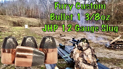 Fury Custom Bullets 1 3/8oz JHP 12 Gauge Slug Range Testing!