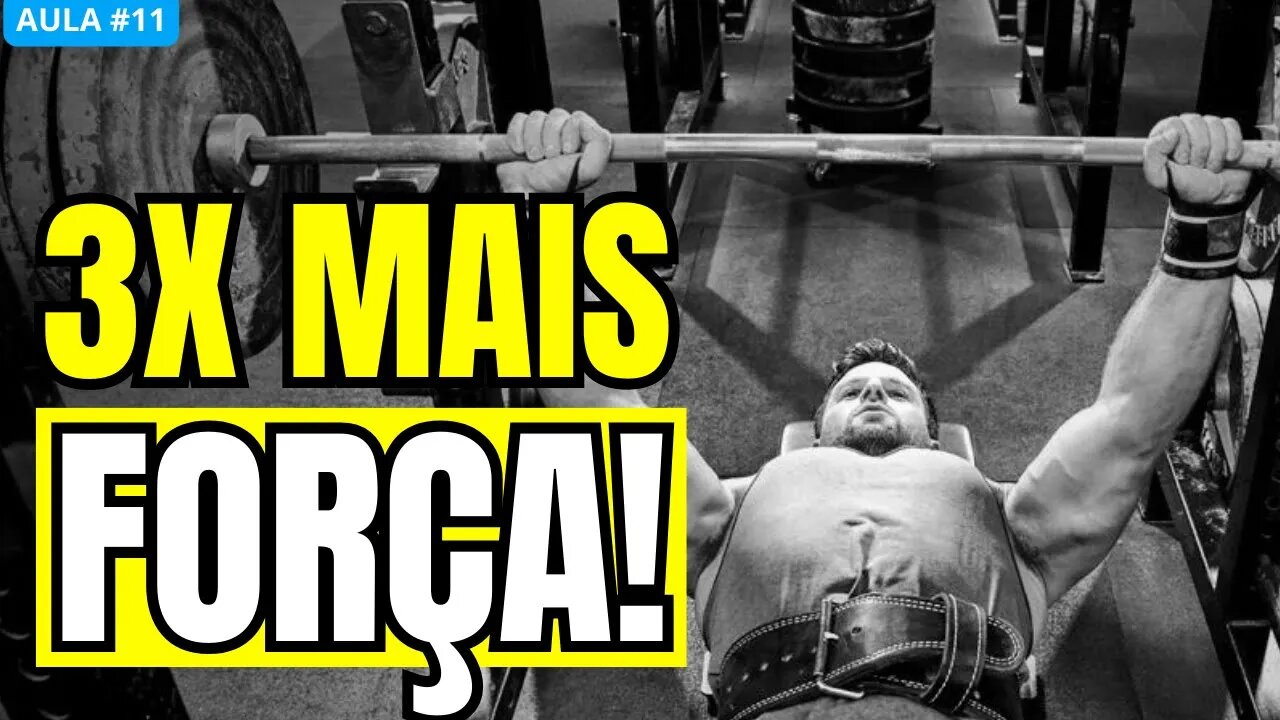 GANHE 3x MAIS Força Com Esse MÉTODO de TREINO!
