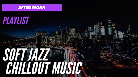 After Work Jazz Playlist