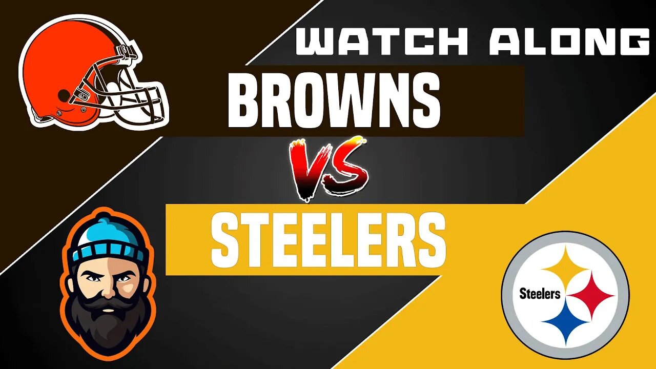 Cleveland Browns vs Pittsburgh Steelers | Watch Along