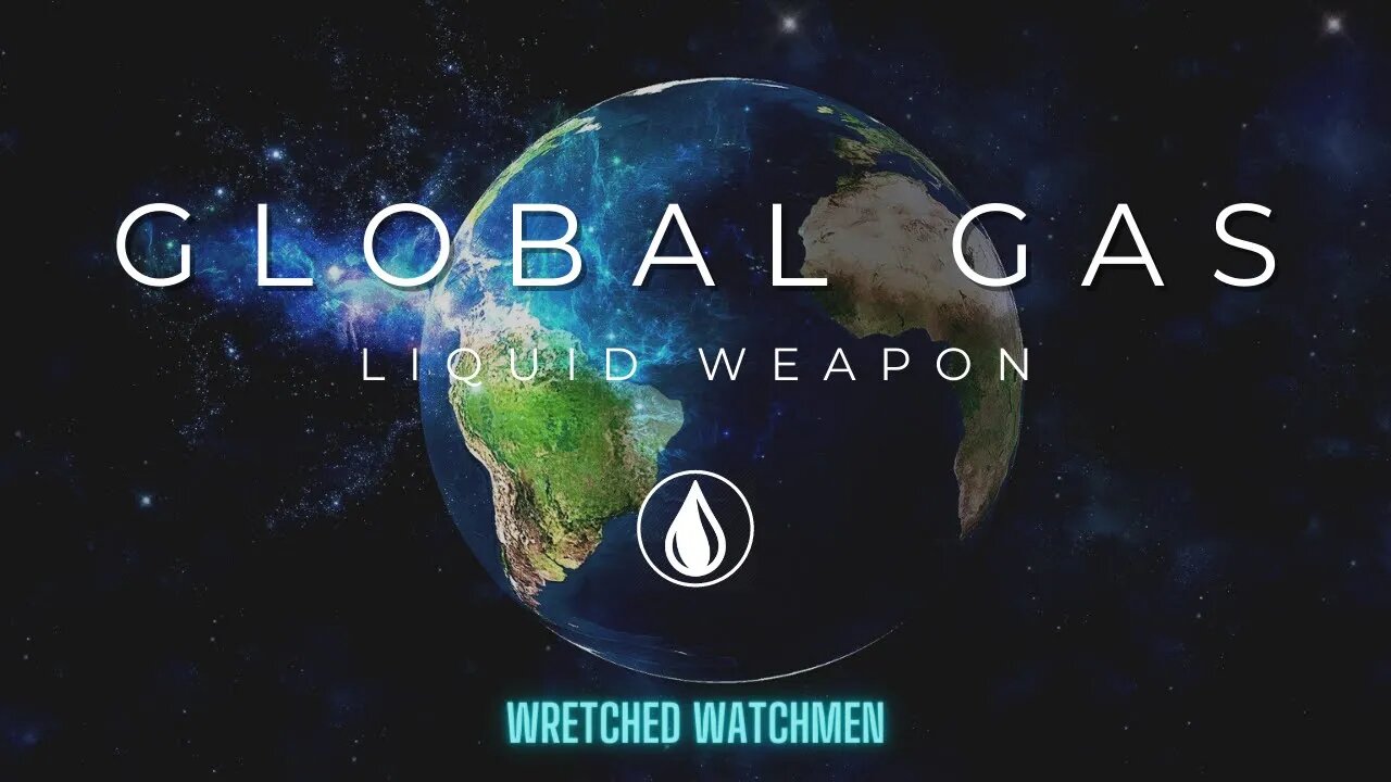 Global Gas: Liquid Weapon