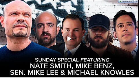 SUNDAY SPECIAL- On the Appointments w- Nate Smith, Mike Benz, Mike Lee, Michael Knowles