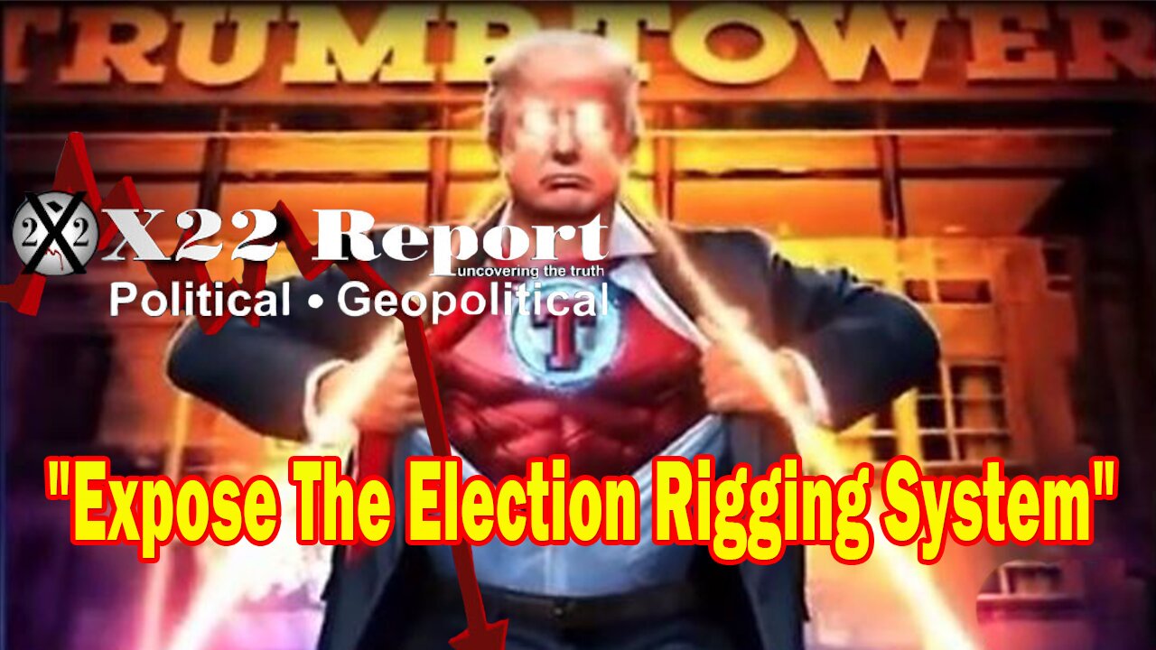 X22 Dave Report - A Black Swan Event Is Headed Our Way, It’s Time Expose The Election Rigging System