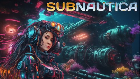 🔴 LIVE Subnautica - Let the Building Commence