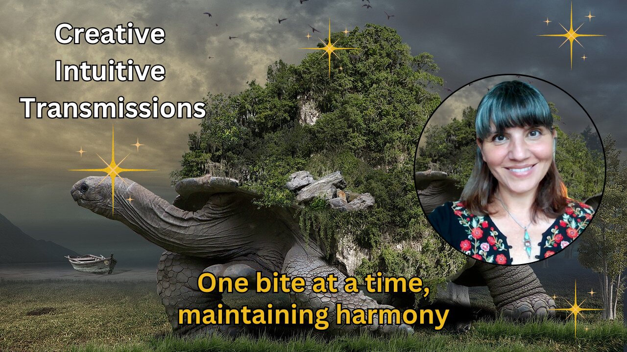 One bite at a time, maintaining harmony | Creative Intuitive Transmission | High vibration art