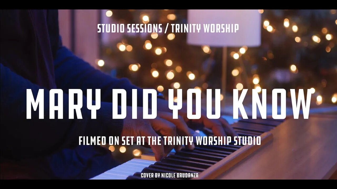 Mary Did You Know? - Trinity Church Worship