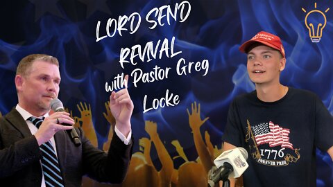 Lord Send Revival - With Pastor Greg Locke