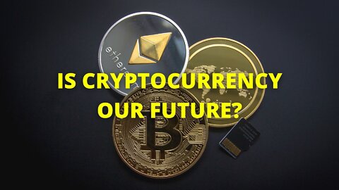 Recap: Is Cryptocurrency Worth It?