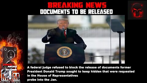 Trump Administration under fire as Judge orders the release of Documents prior to Jan 6th