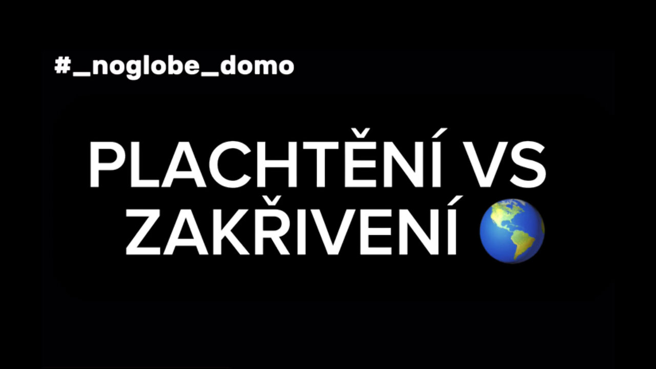 PLACHTĚNÍ VS ZAKŘIVENÍ 🌎