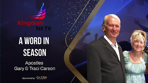 A Special Re-Broadcast of A Word in Season with Apostles Gary & Traci Carson