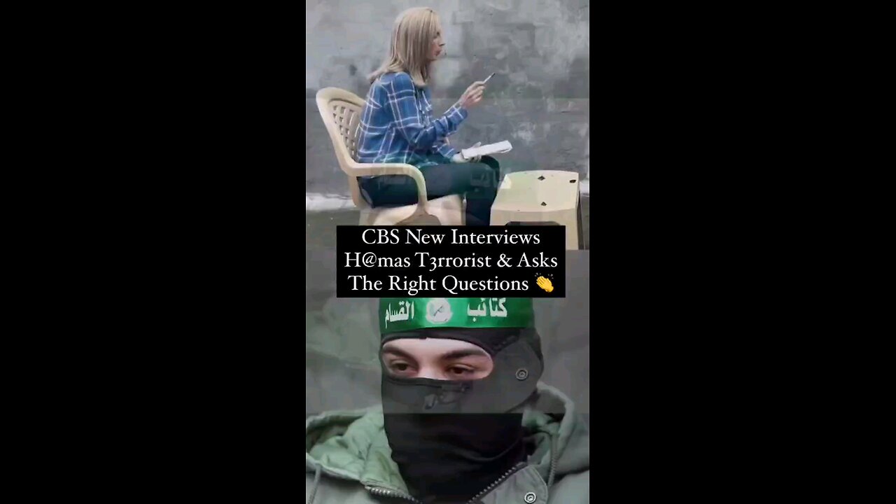 CBS Interviews a Palestinian Hamas Terrorist.