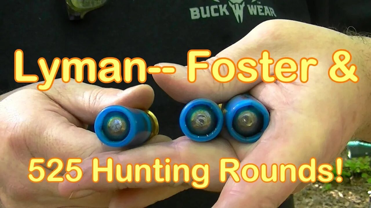 Lyman Foster & 525 Hunting Slugs Range Tests!