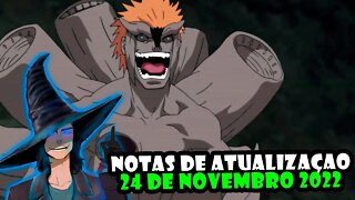 NOTAS DE ATUALIZAÇÃO 24 DE NOVEMBRO DE 2022 #narutoonline #tomoyosanbruxao #atualizações #eventos