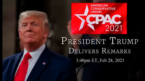 President Donald J. Trump delivers remarks at CPAC 2021 FULL