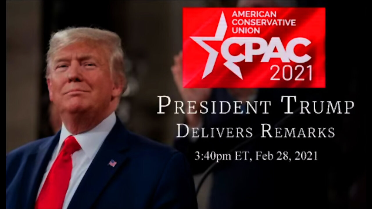 President Donald J. Trump delivers remarks at CPAC 2021 FULL