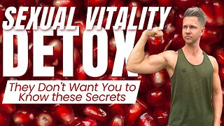 Ultimate Sexual Vitality Detox - Secret Protocol