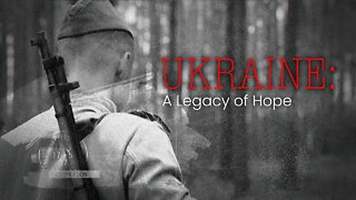 Ukraine: A Legacy of Hope